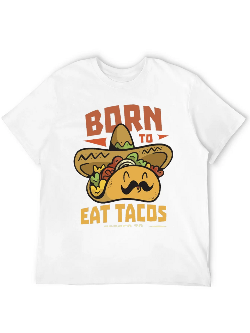 Born to Eat Tacos T-Shirt product image 11