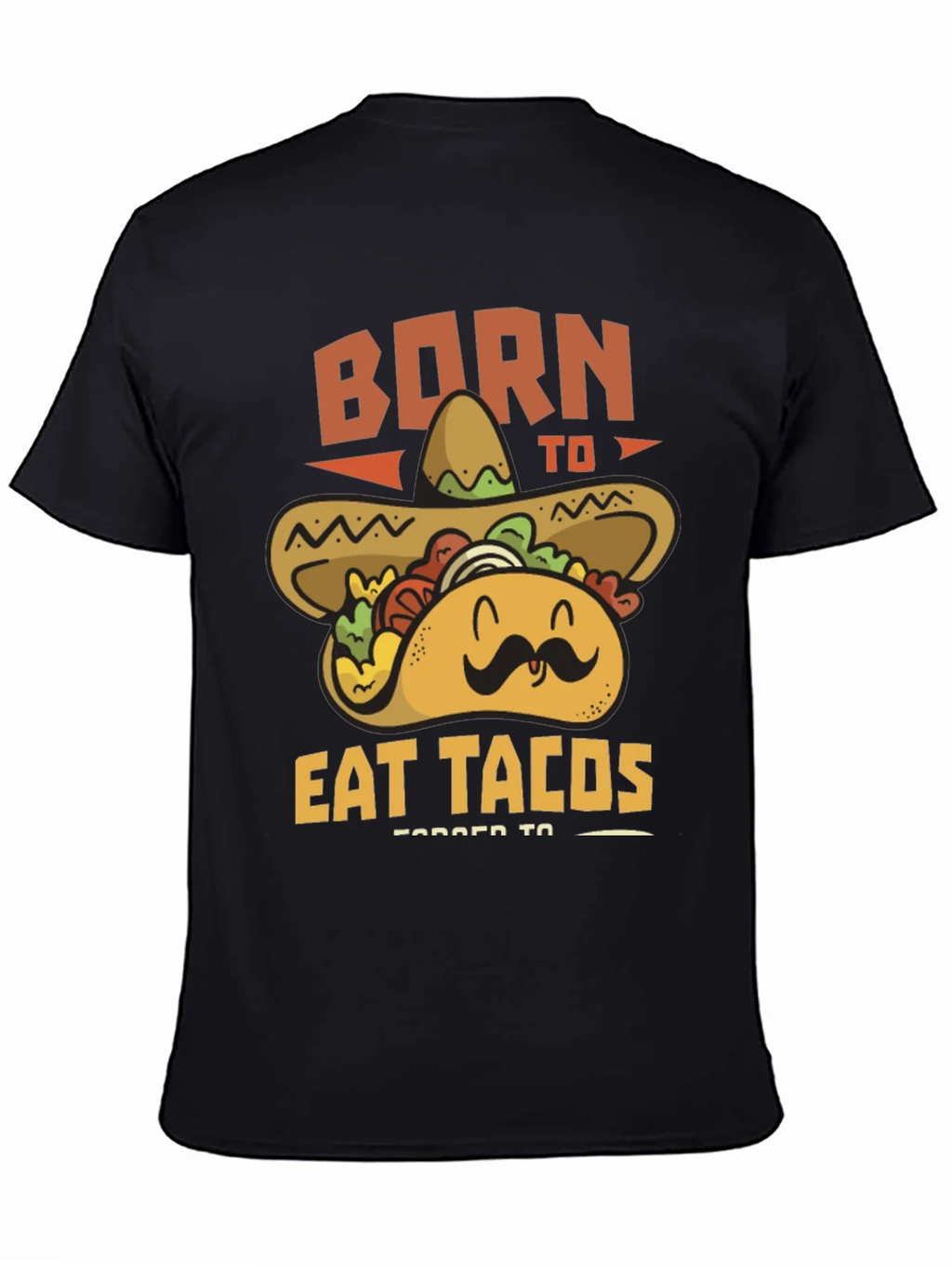 Born to Eat Tacos T-Shirt product image 4