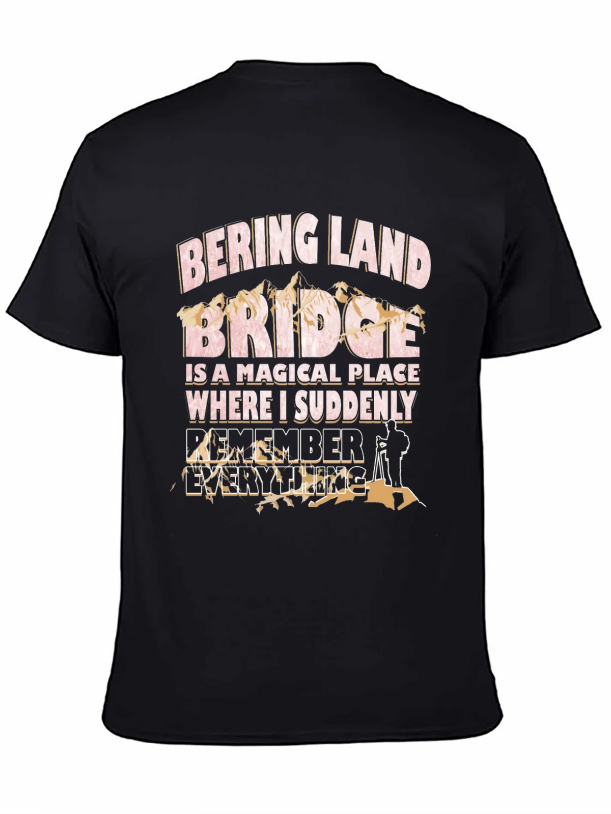 Bering Land Bridge T-Shirt - Remember Everything! product image 4