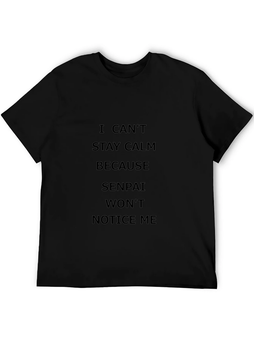 I Cant Stay Calm Senpai T-Shirt product image 2