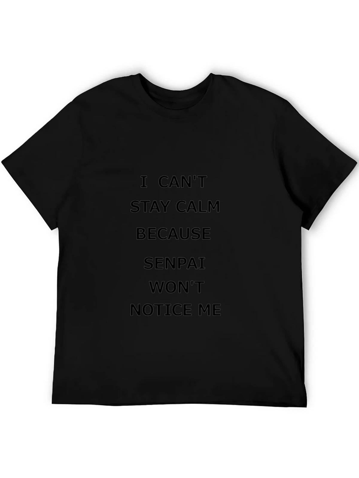 I Cant Stay Calm Senpai T-Shirt product image 2