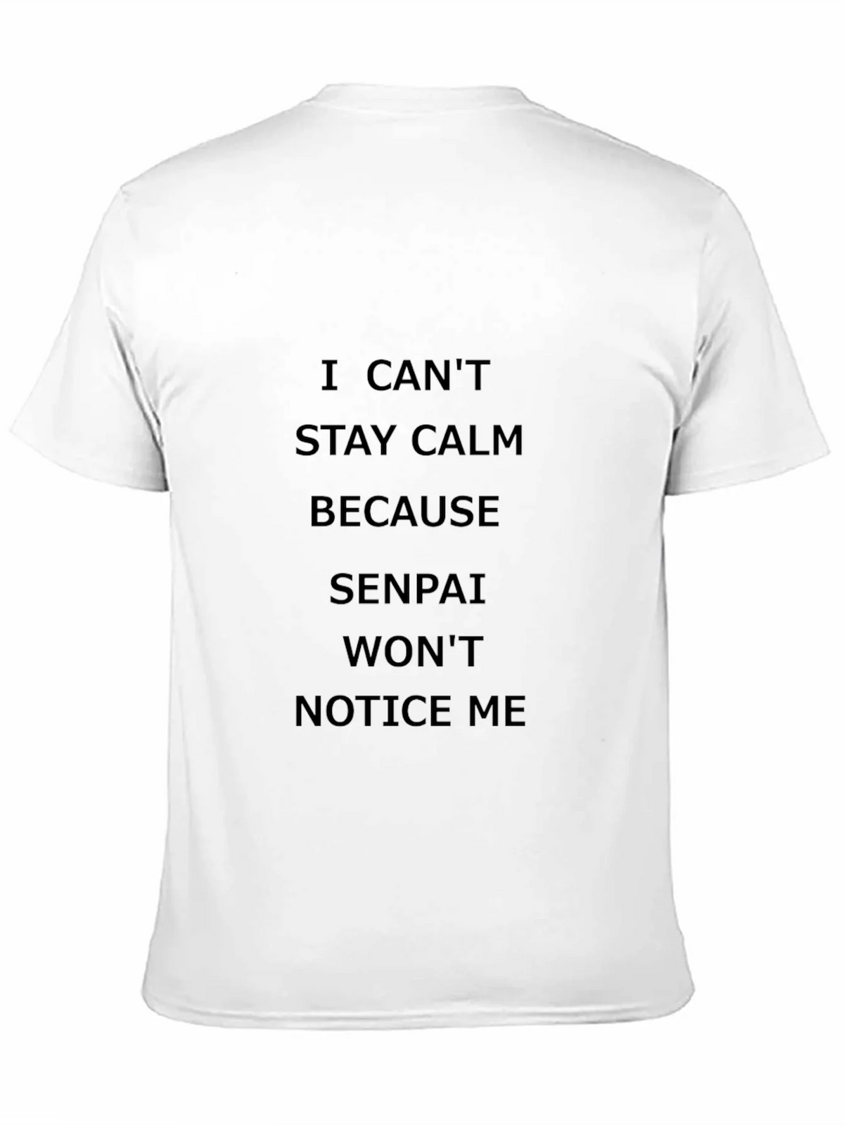 I Cant Stay Calm Senpai T-Shirt product image 3