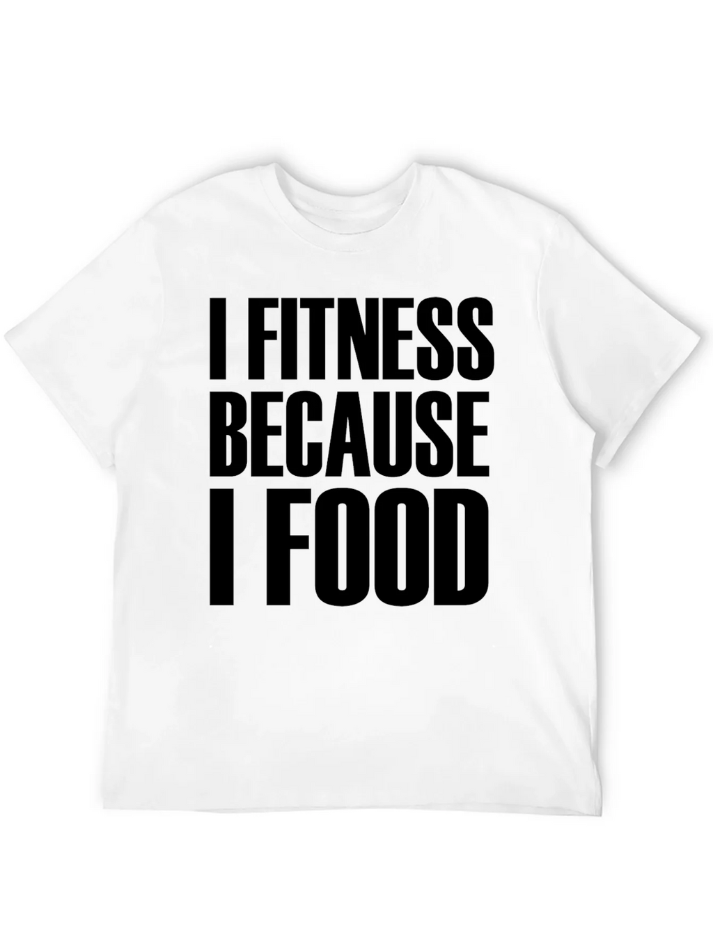 I Fitness Because I Food Black T-Shirt product image 10