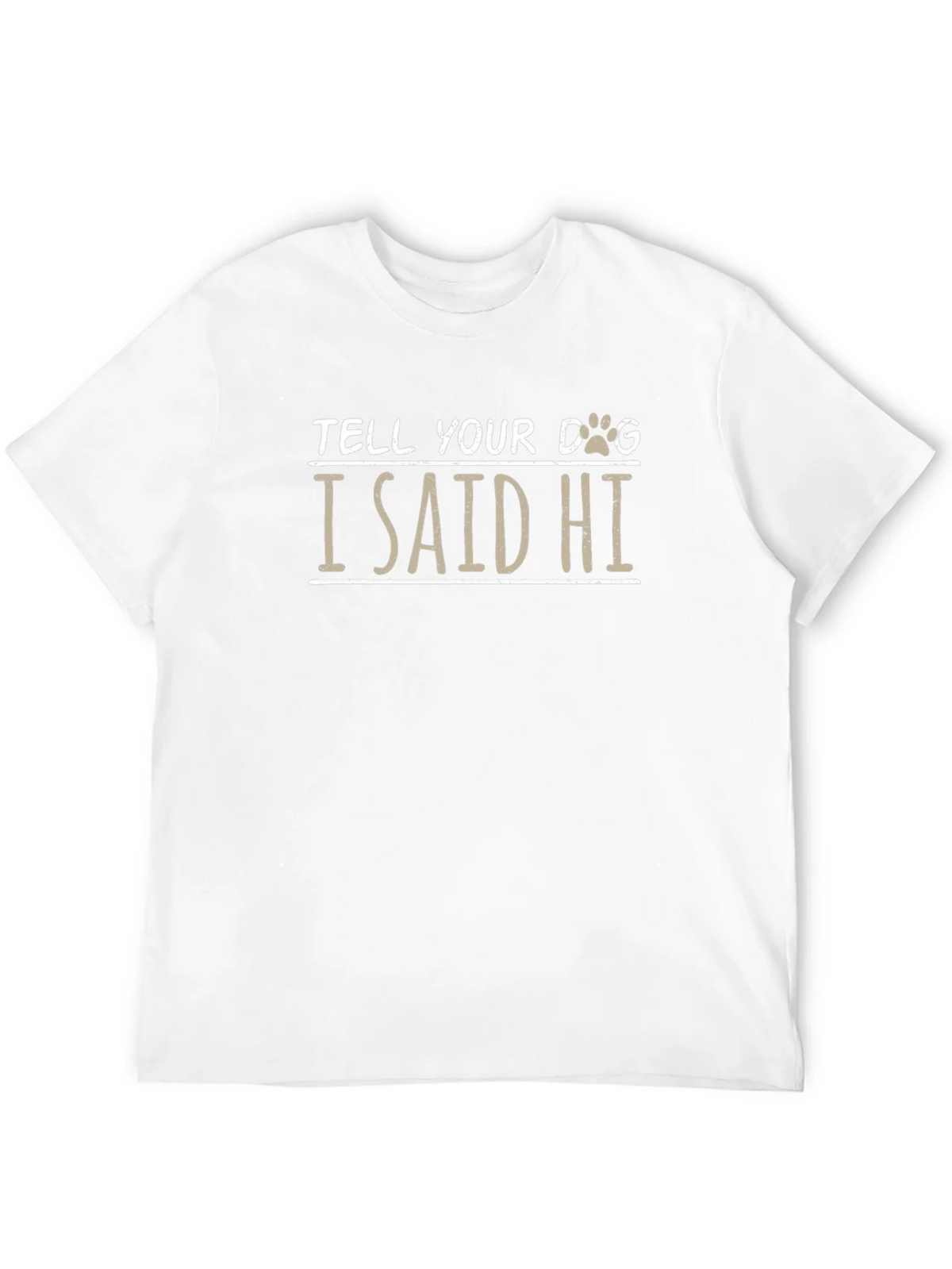 Tell Your Dog I Said Hi Black T-Shirt product image 10