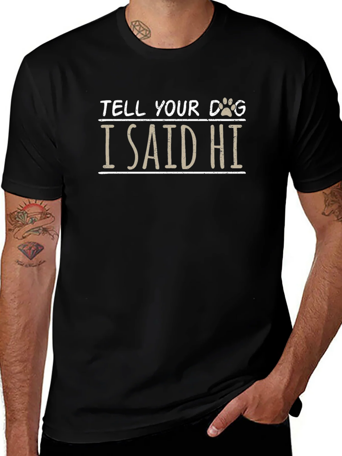 Tell Your Dog I Said Hi Black T-Shirt product image 1