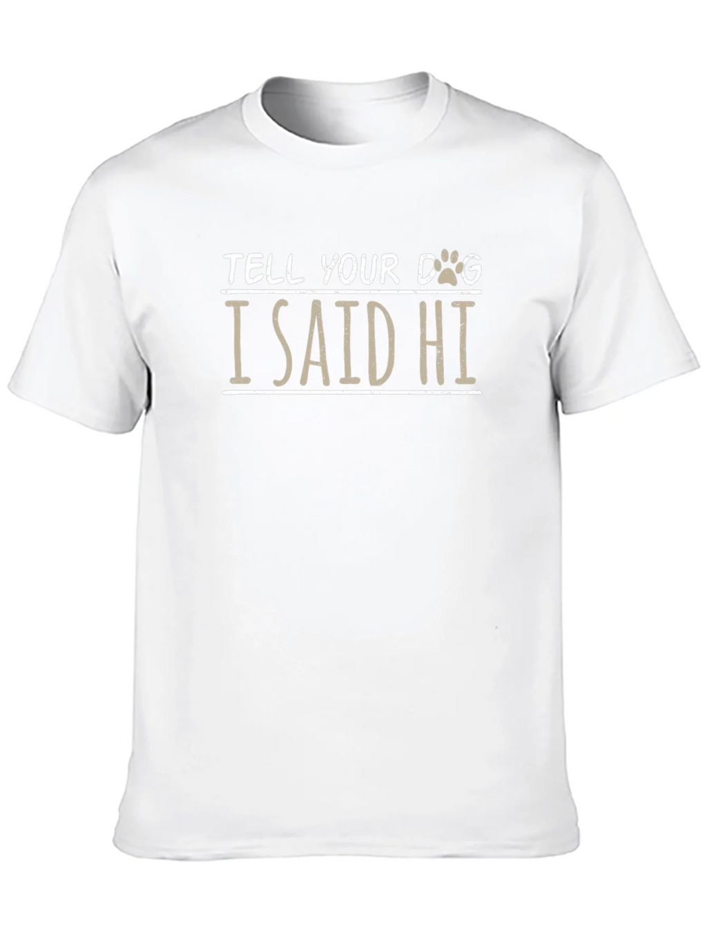 Tell Your Dog I Said Hi Black T-Shirt product image 8