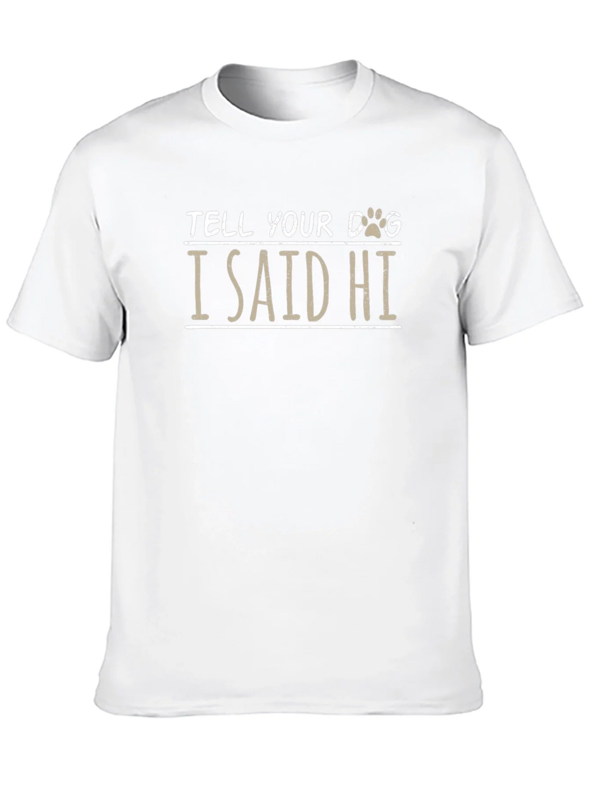 Tell Your Dog I Said Hi Black T-Shirt product image 8