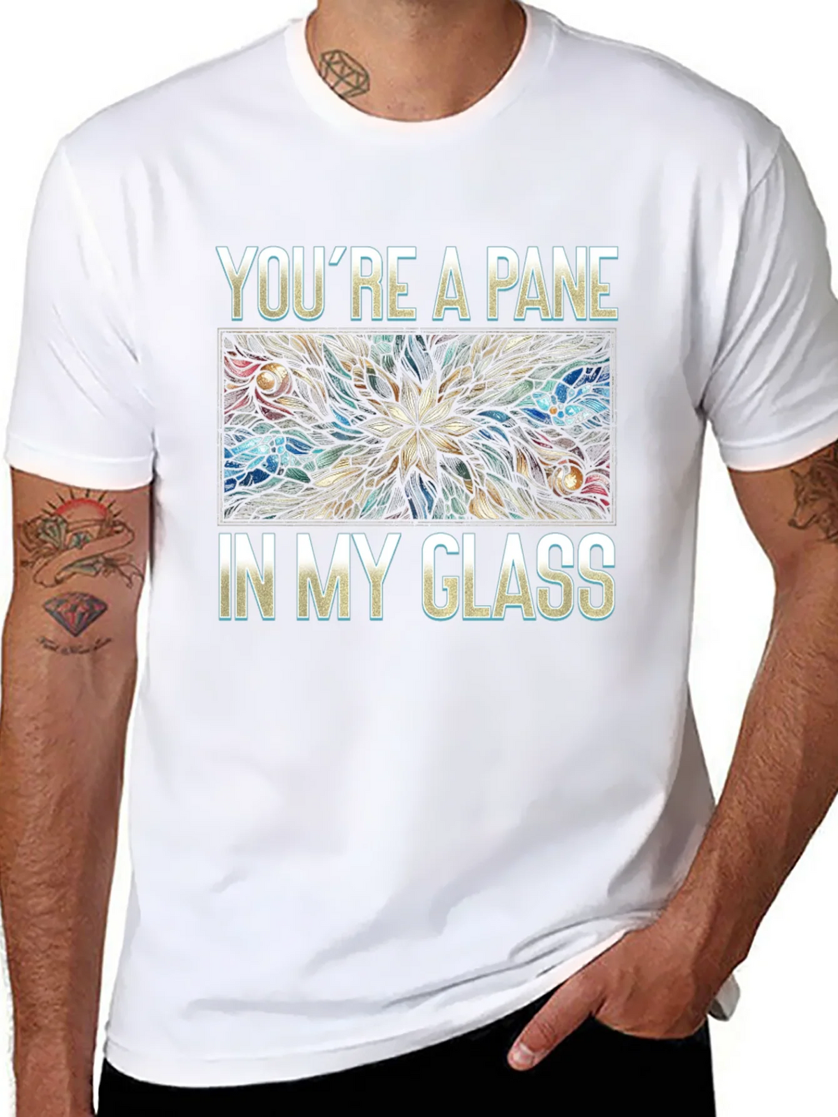 Youre a Pane In My Glass T-Shirt product image 5