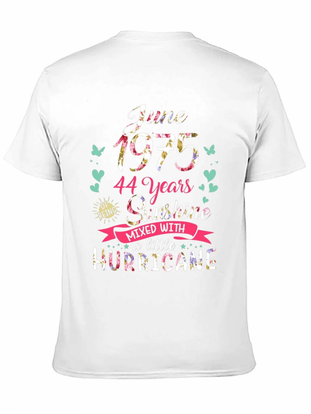 June 1975 Floral T-Shirt - 44 Years Sunshine & Hurricane product image 10