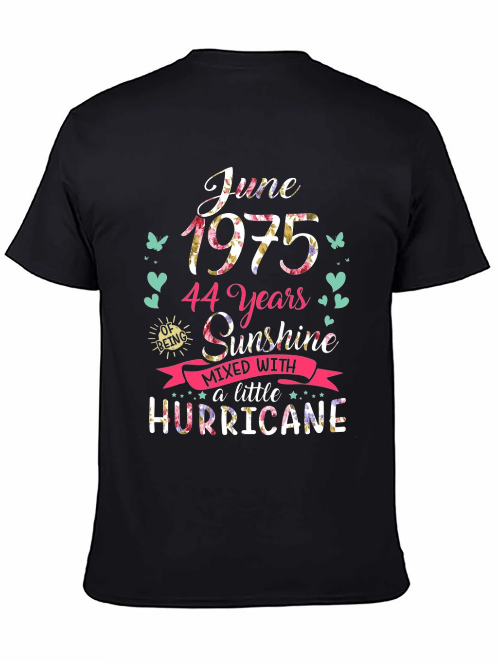 June 1975 Floral T-Shirt - 44 Years Sunshine & Hurricane product image 4