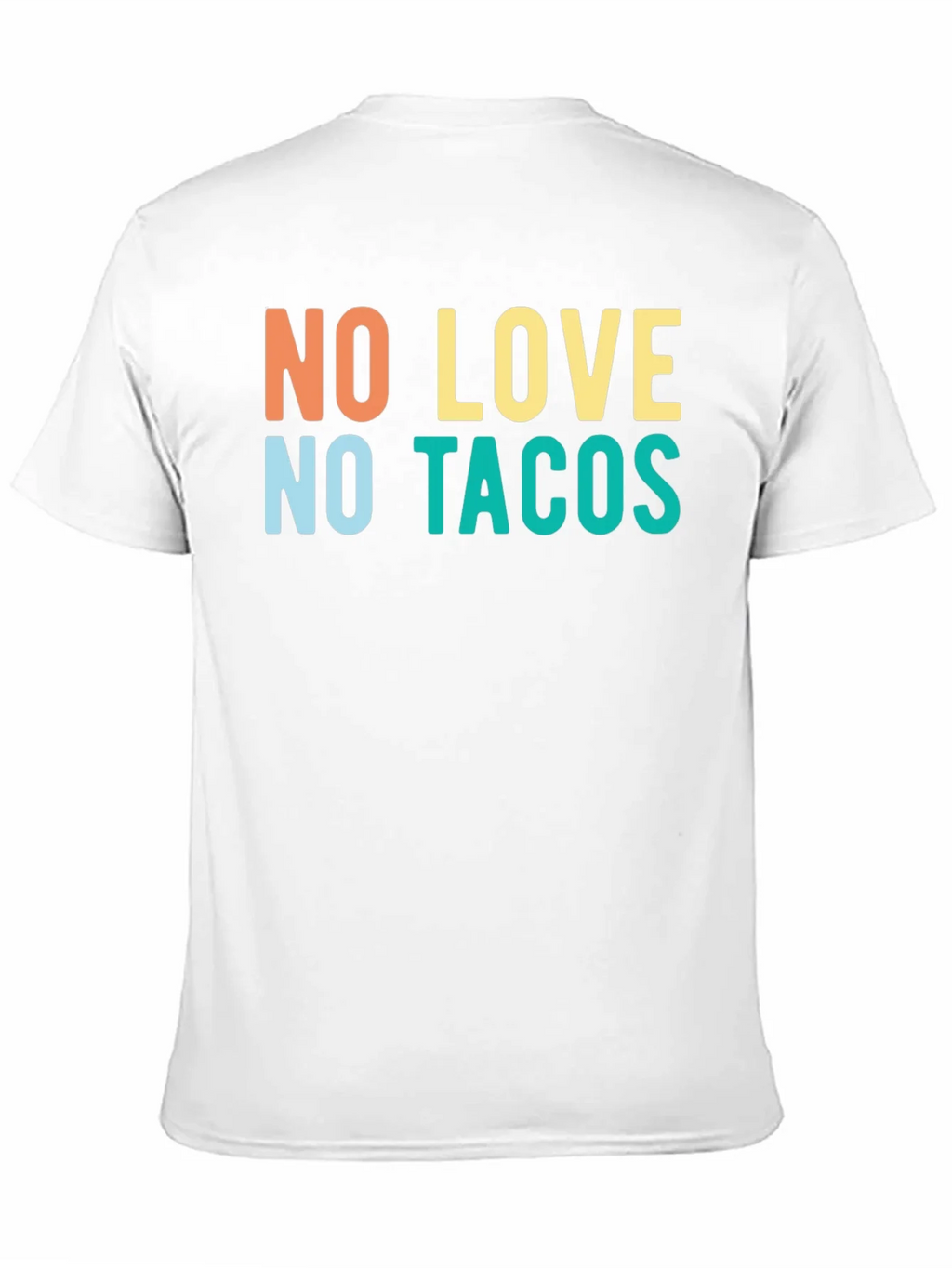 No Love No Tacos Graphic Tee - Trendy Casual T-Shirt product image 10