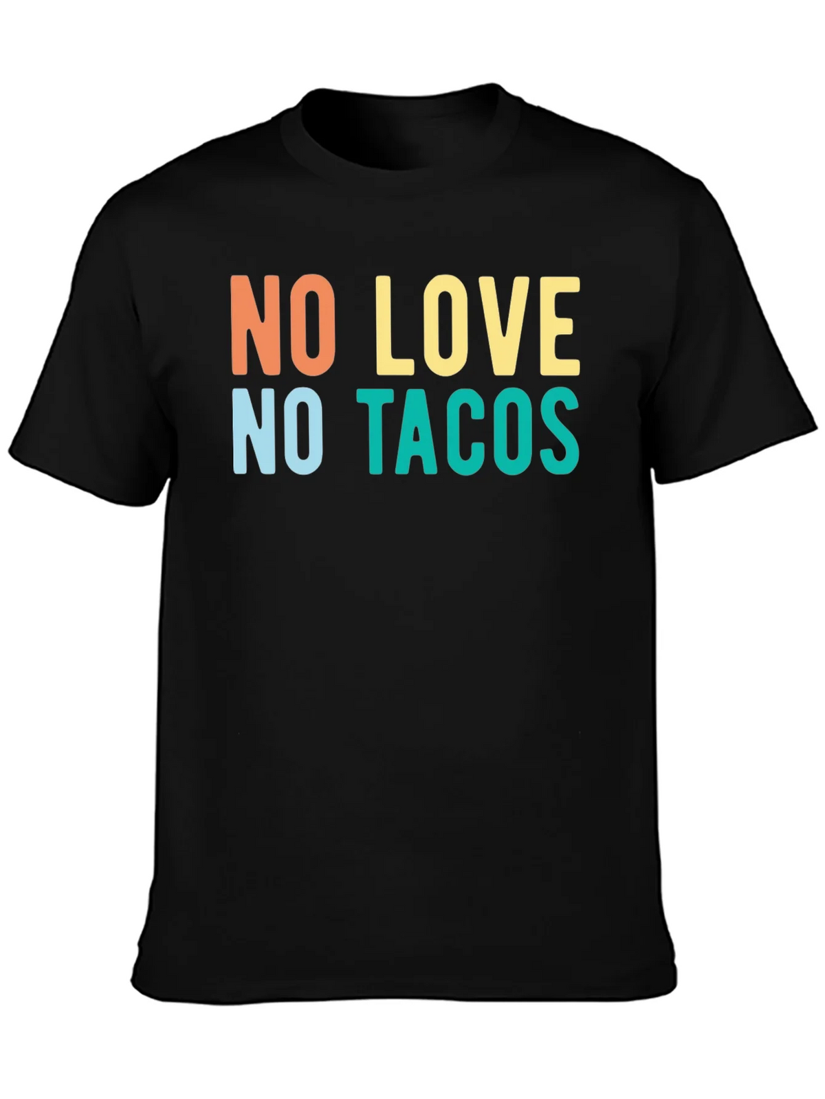 No Love No Tacos Graphic Tee - Trendy Casual T-Shirt product image 3