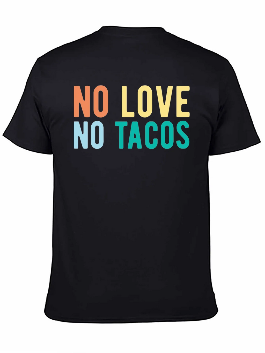 No Love No Tacos Graphic Tee - Trendy Casual T-Shirt product image 4