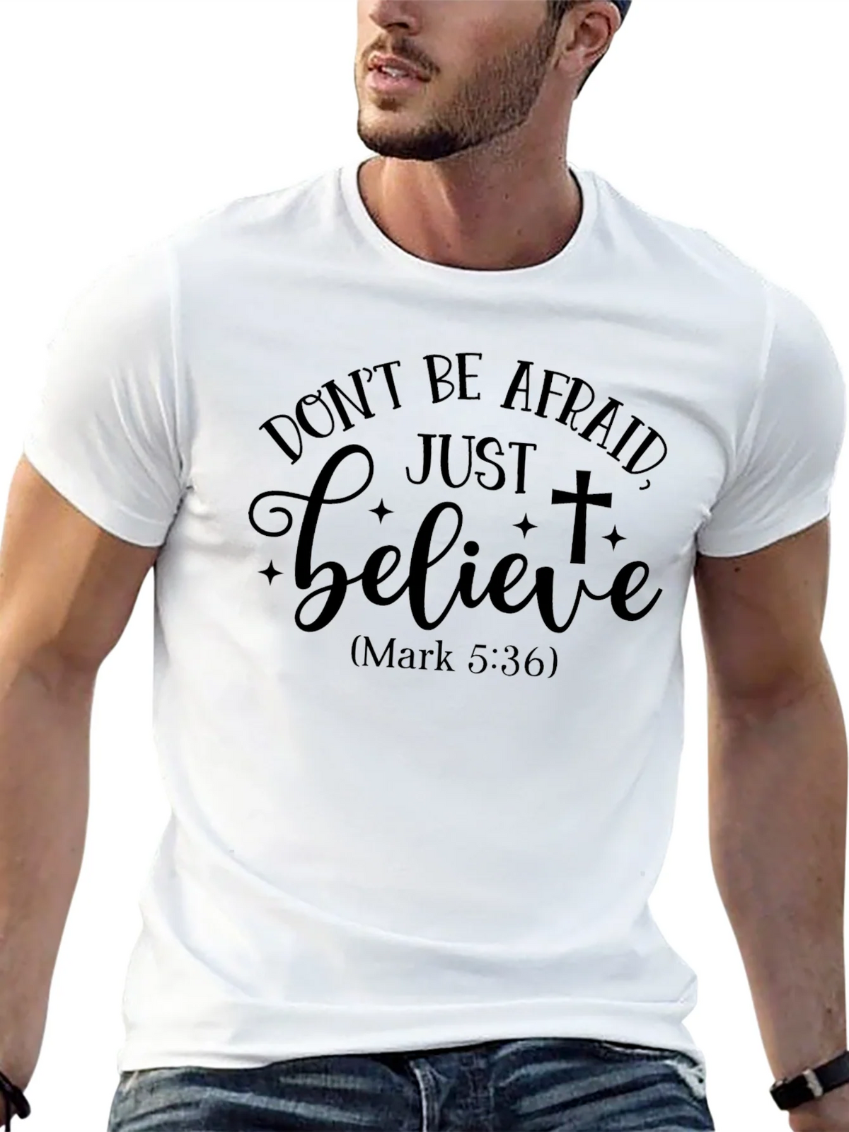 Dont Be Afraid Believe Graphic T-Shirt product image 10