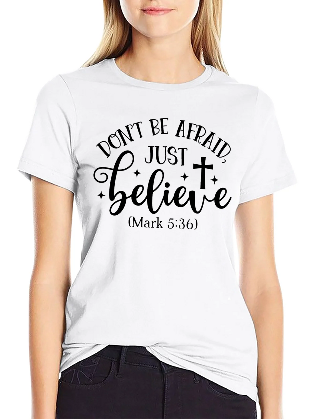 Dont Be Afraid Believe Graphic T-Shirt product image 6