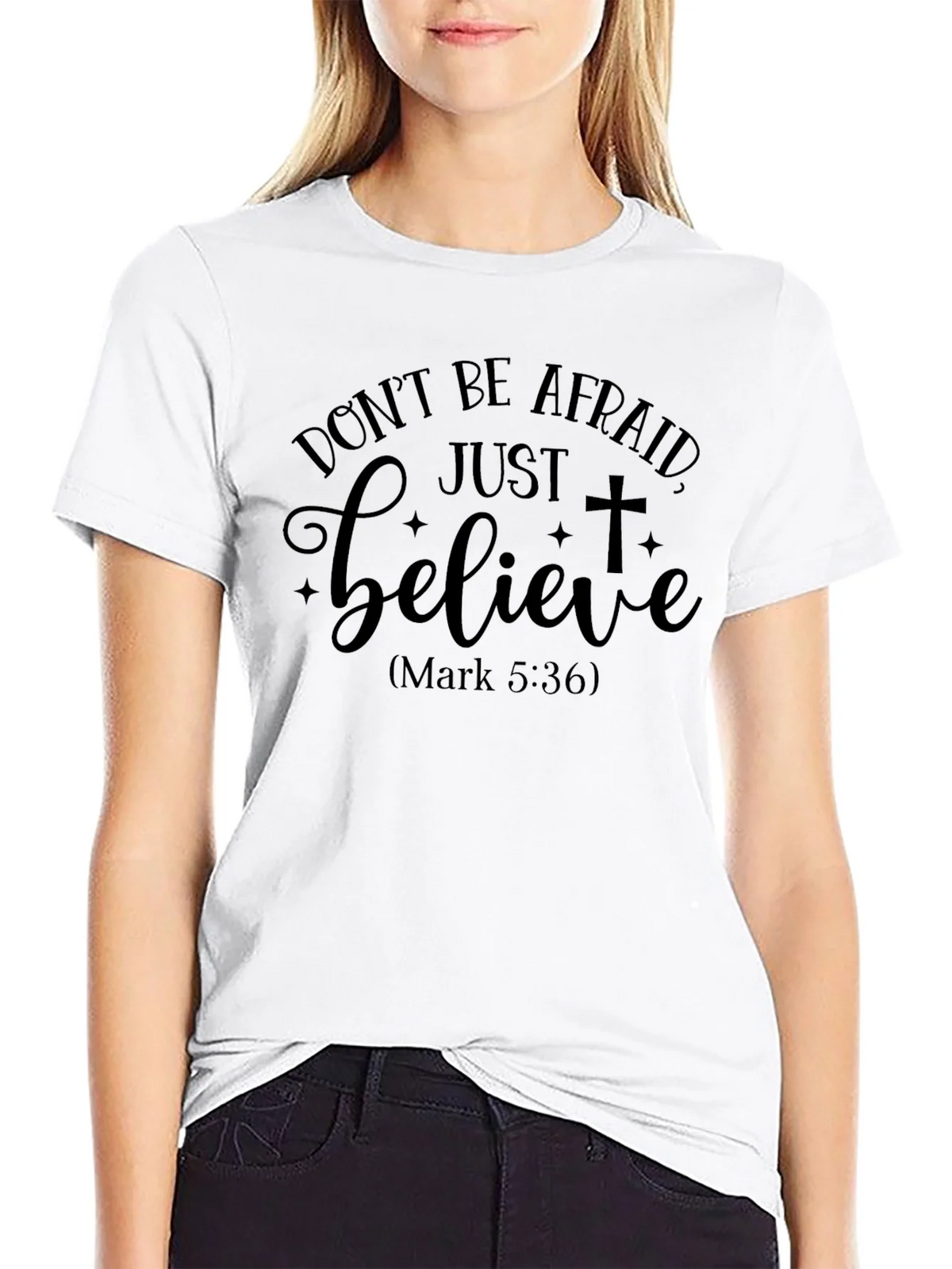 Dont Be Afraid Believe Graphic T-Shirt product image 6