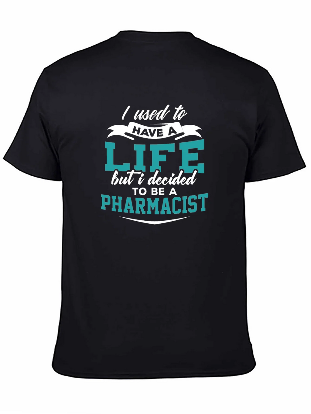 Pharmacist Life Funny T-Shirt product image 4