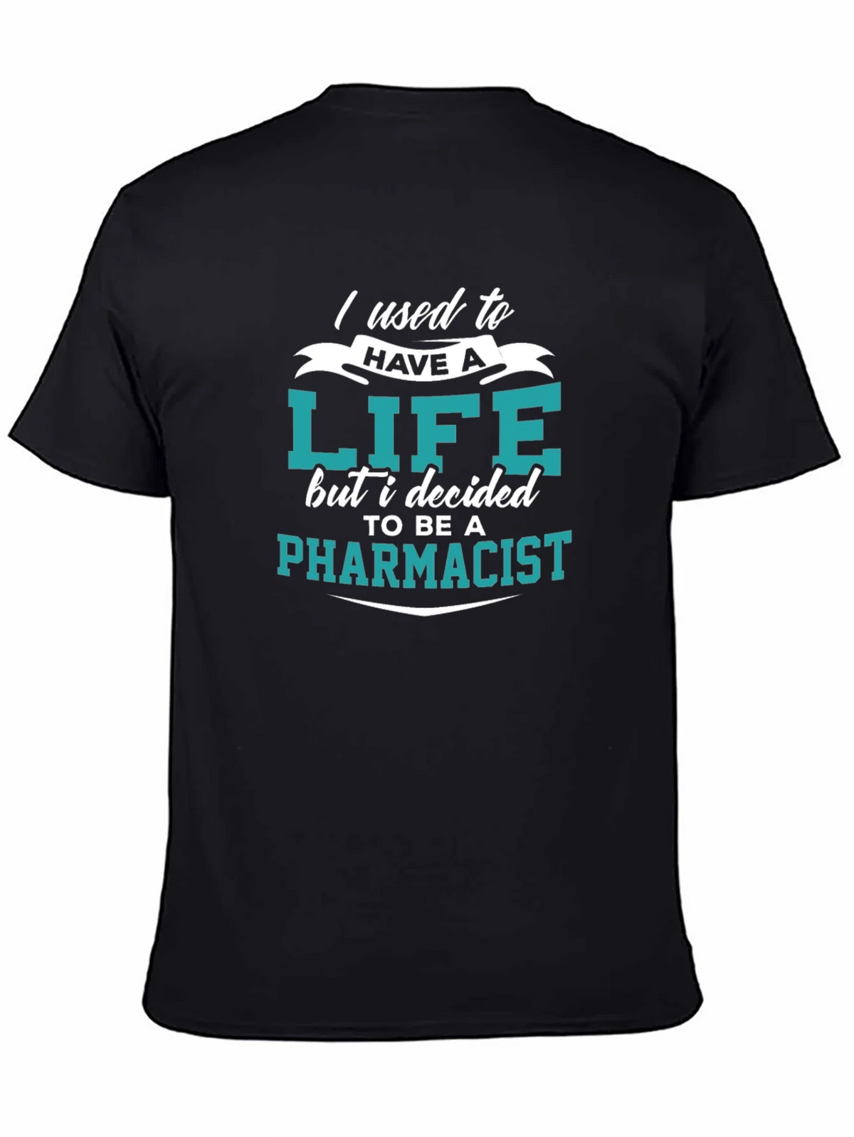 Pharmacist Life Funny T-Shirt product image 4