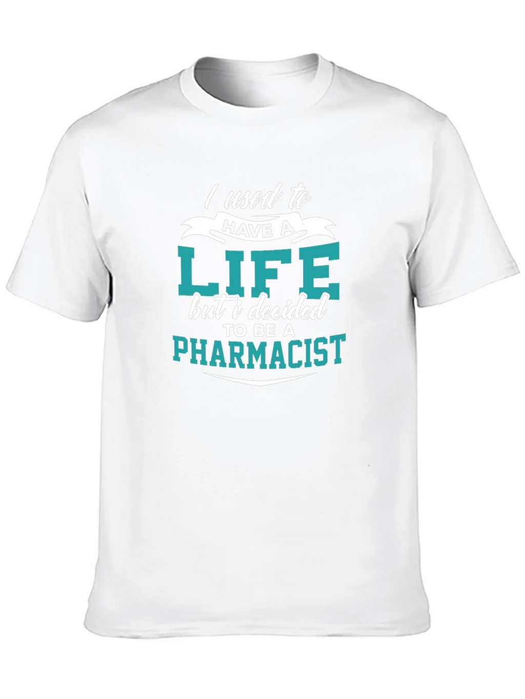 Pharmacist Life Funny T-Shirt product image 9