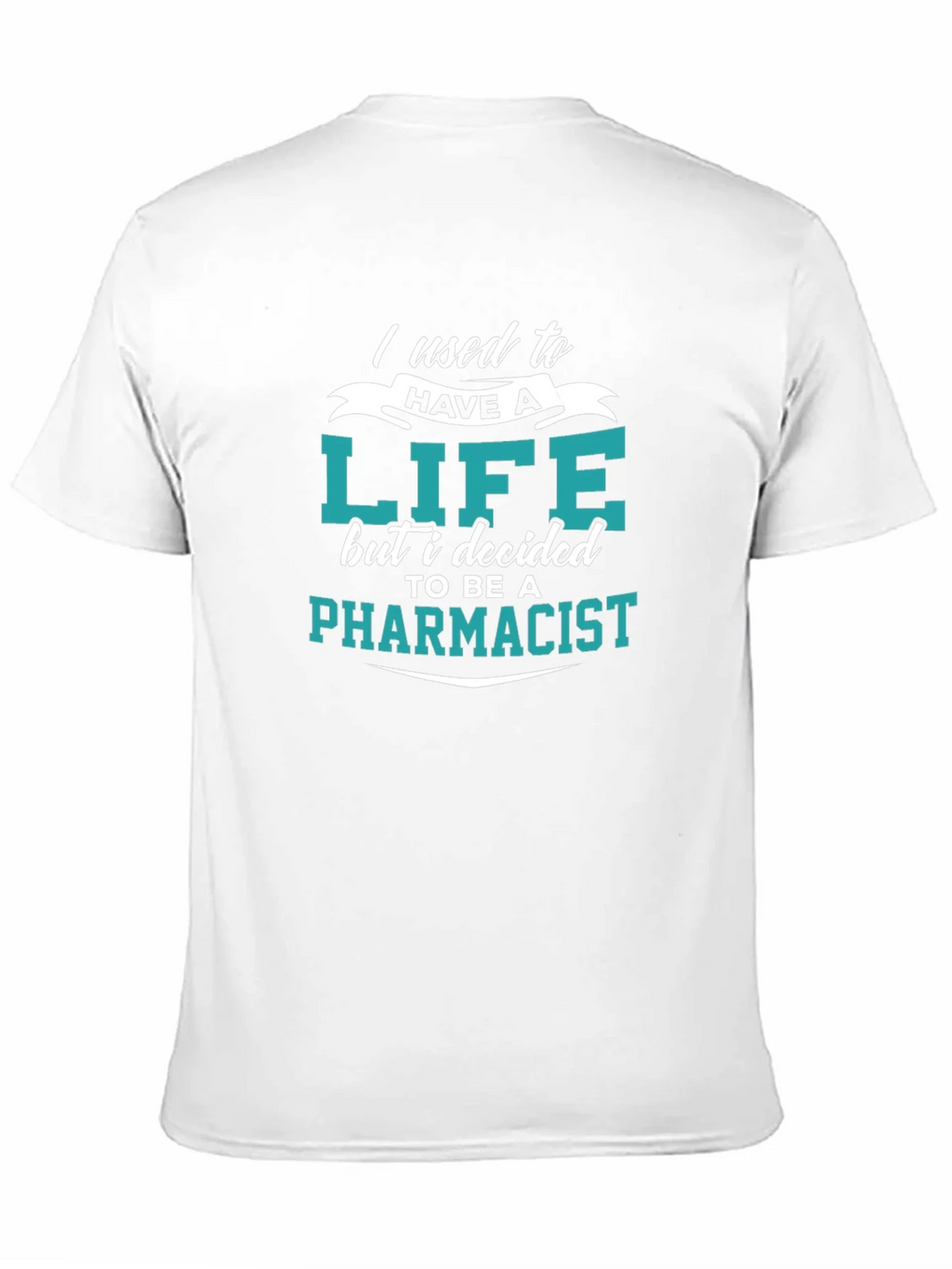 Pharmacist Life Funny T-Shirt product image 10
