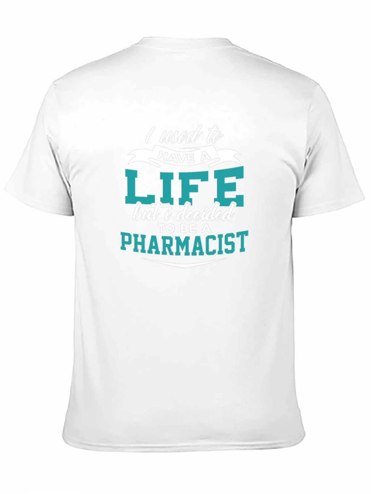 Pharmacist Life Funny T-Shirt product image 10