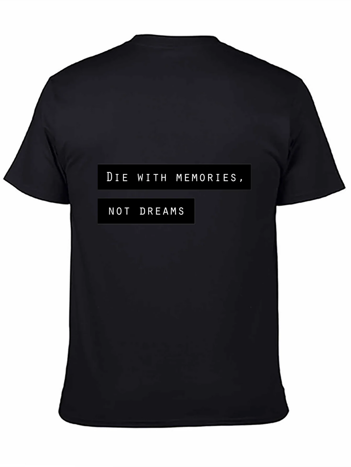 Die With Memories T-Shirt - Motivational Graphic Tee product image 3