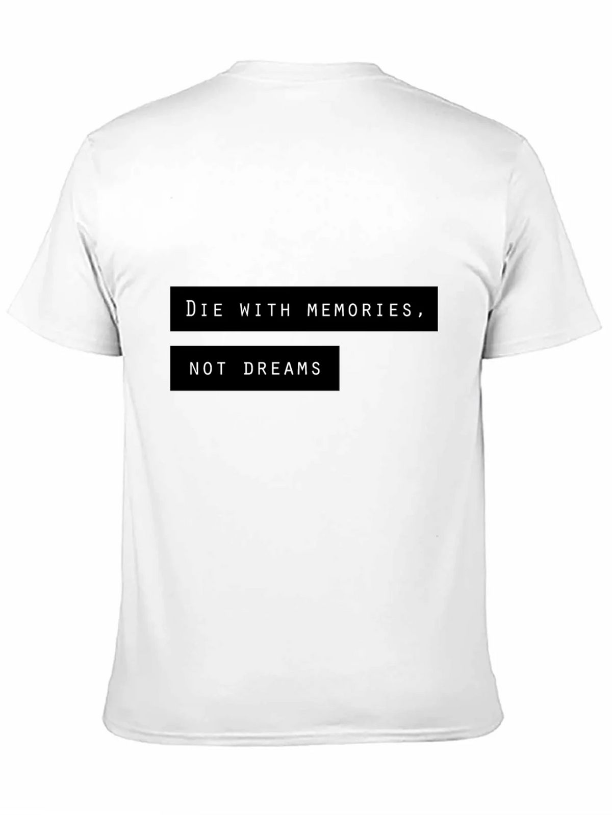 Die With Memories T-Shirt - Motivational Graphic Tee product image 7