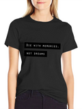 Die With Memories T-Shirt - Motivational Graphic Tee product image 1