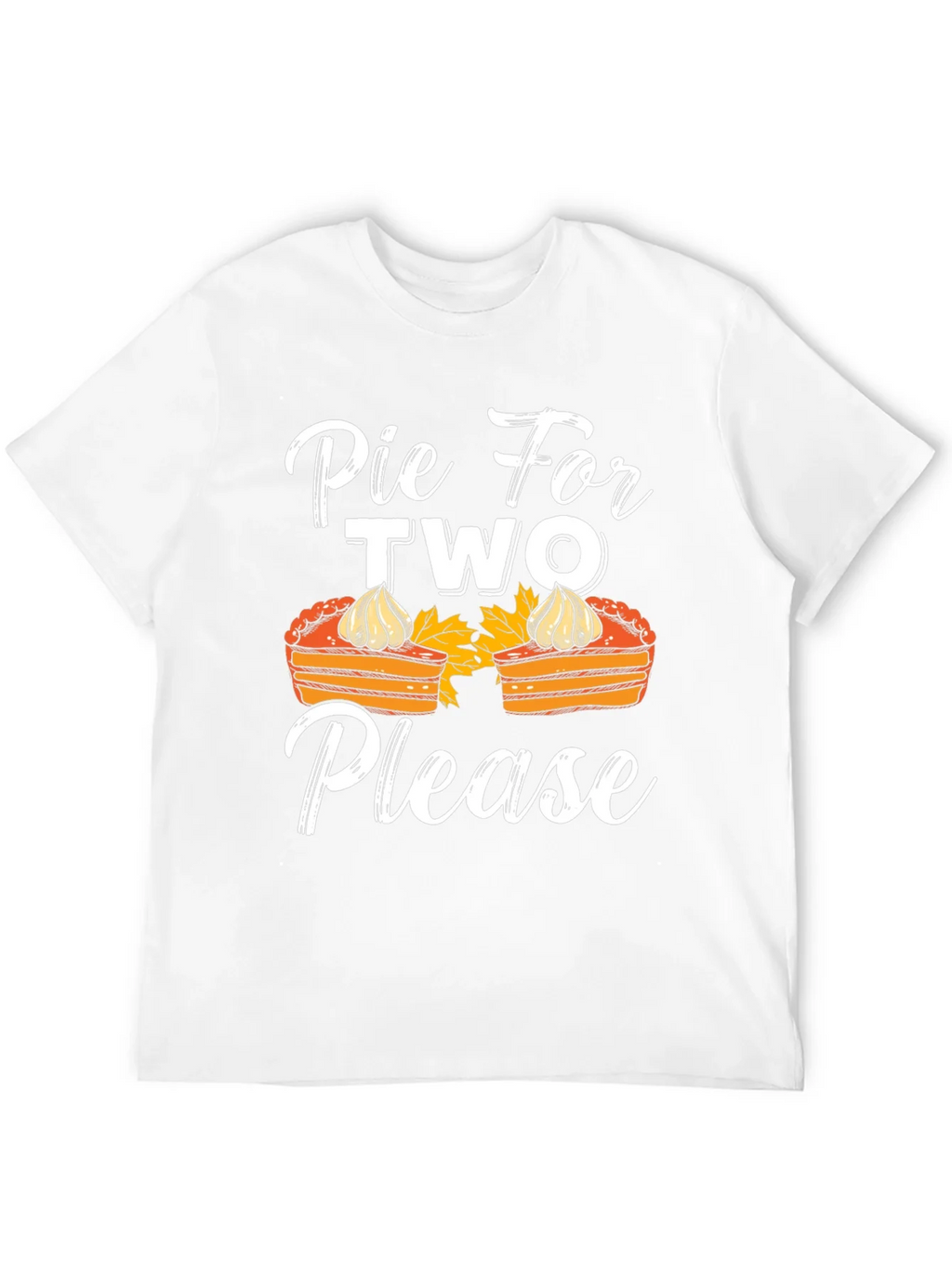Pie For Two Please T-Shirt - Thanksgiving Apparel product image 11