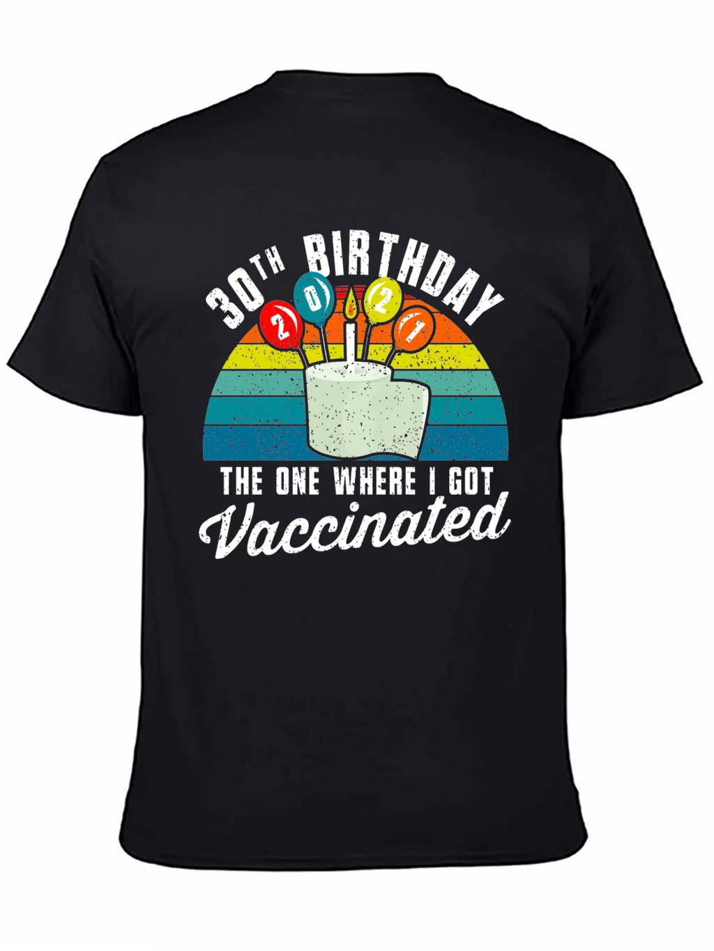 30th Birthday Vaccinated T-Shirt product image 4