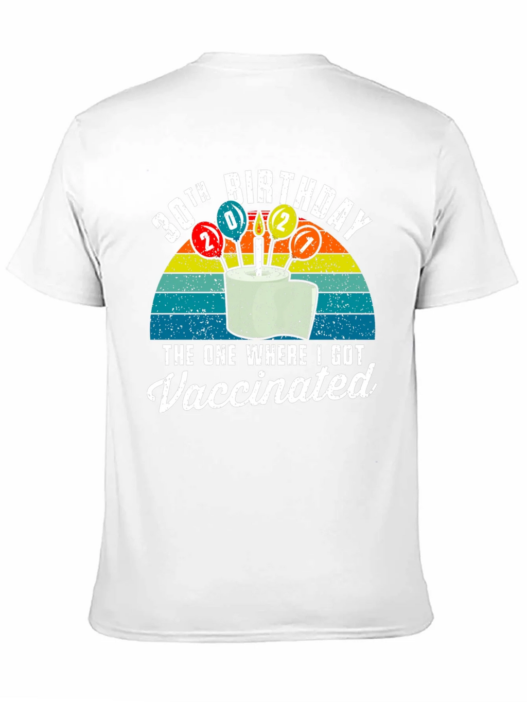 30th Birthday Vaccinated T-Shirt product image 10