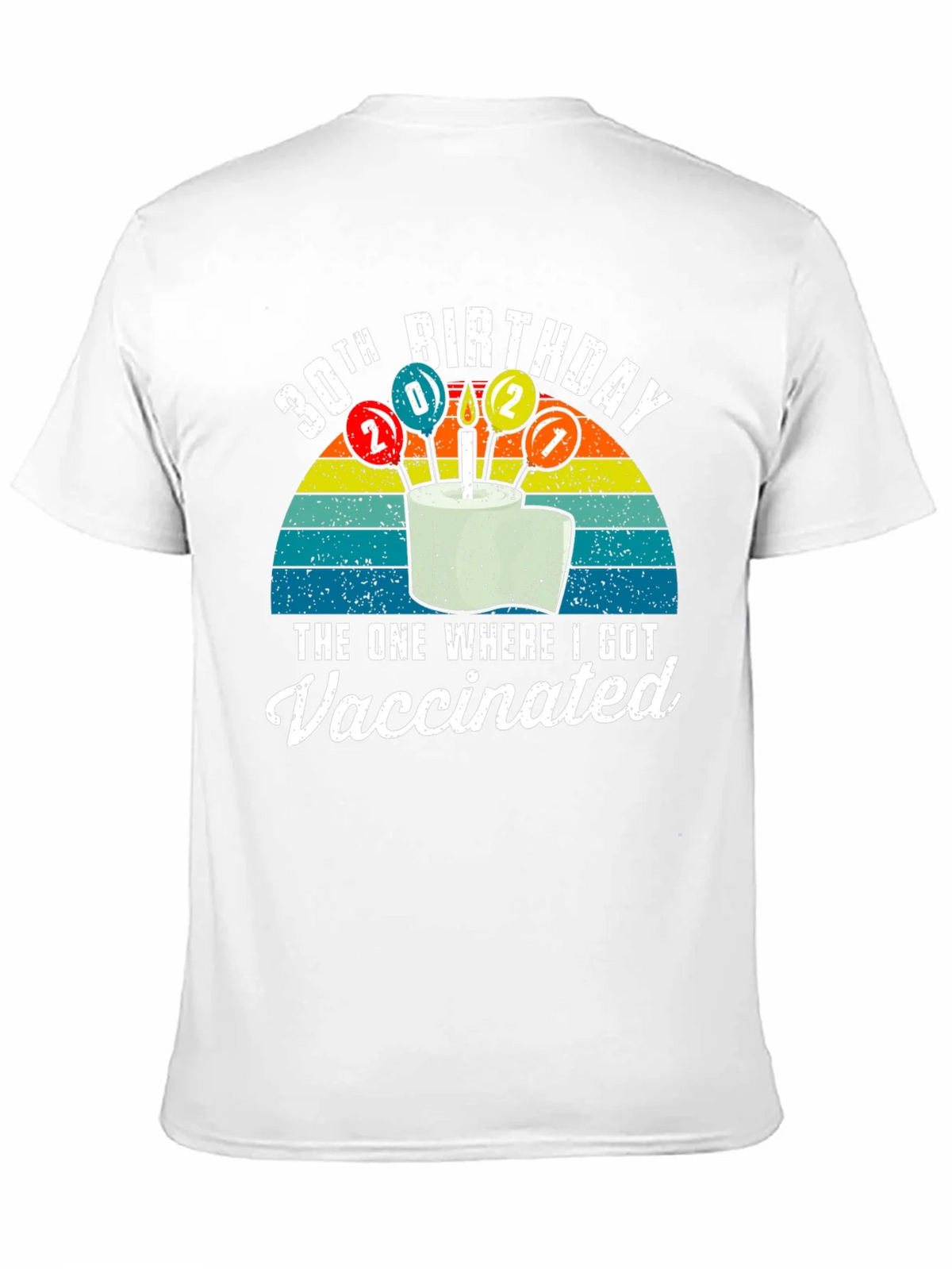 30th Birthday Vaccinated T-Shirt product image 10