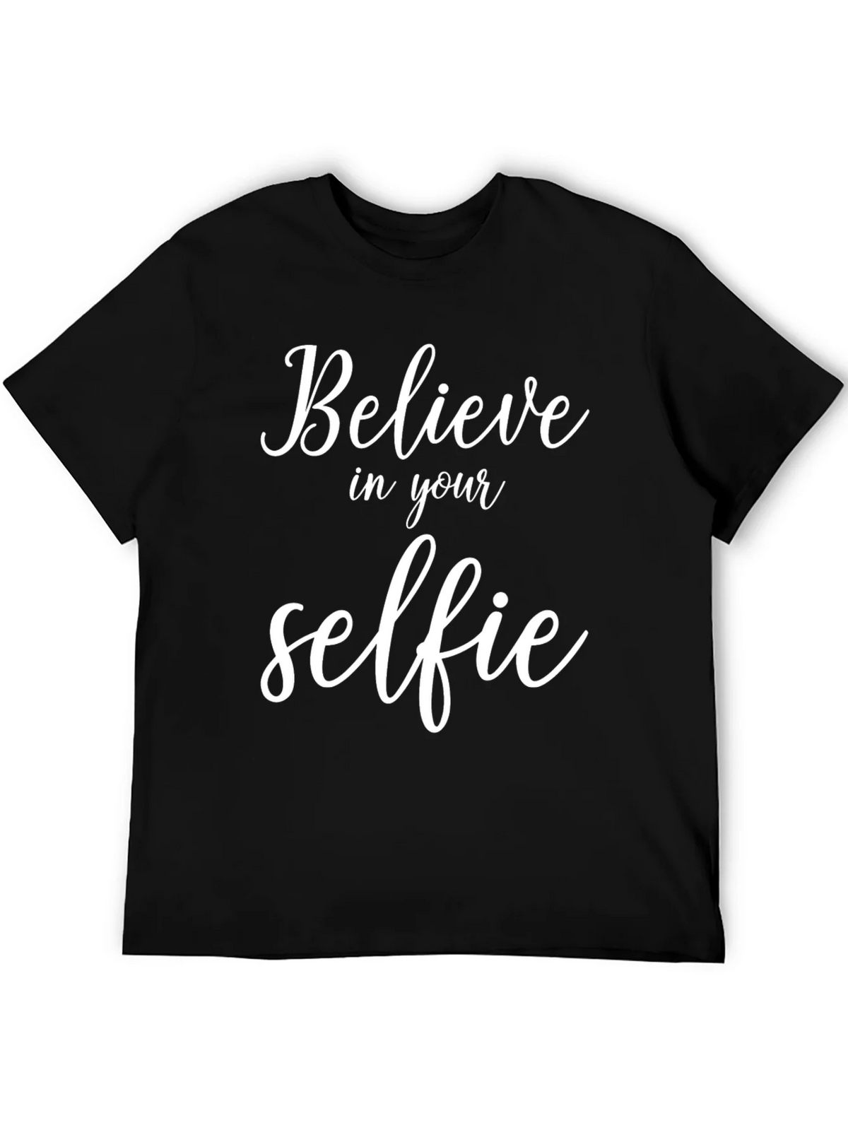 Believe In Your Selfie - Black Graphic T-Shirt product image 5