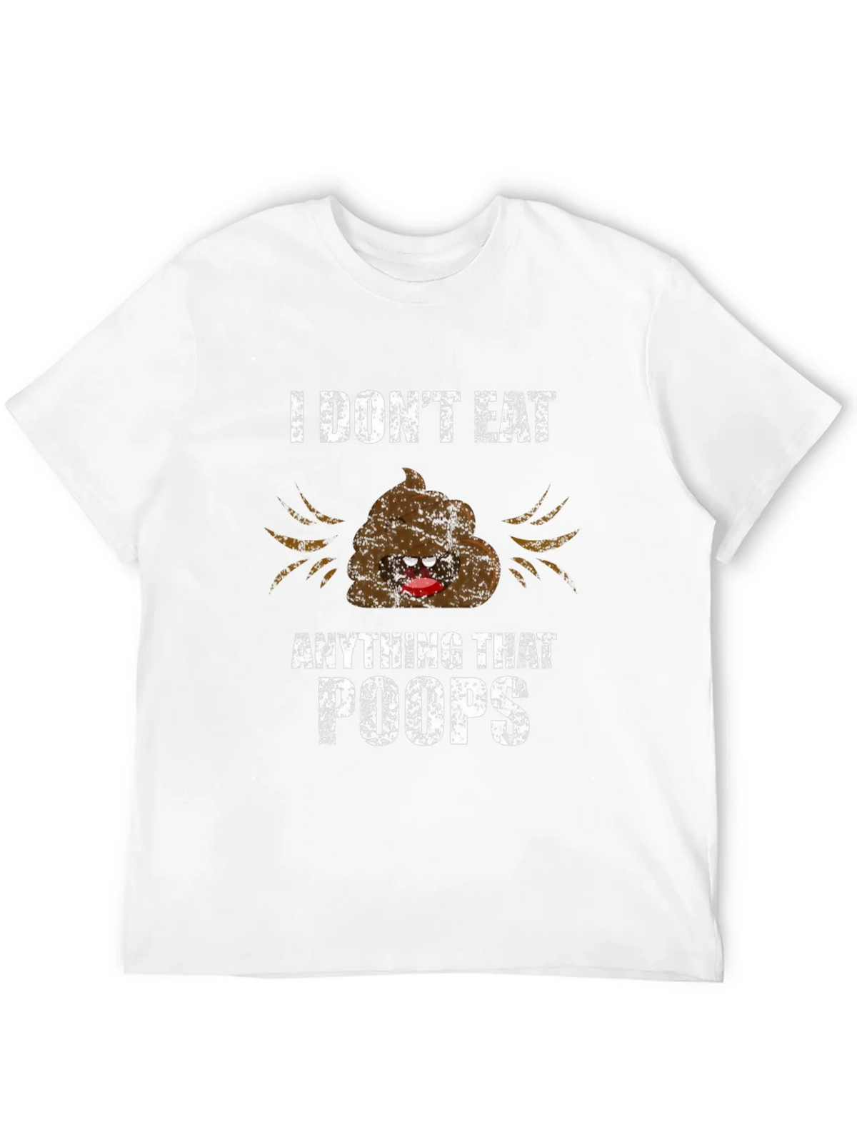 Funny I Dont Eat Anything That Poops Graphic Tee product image 10