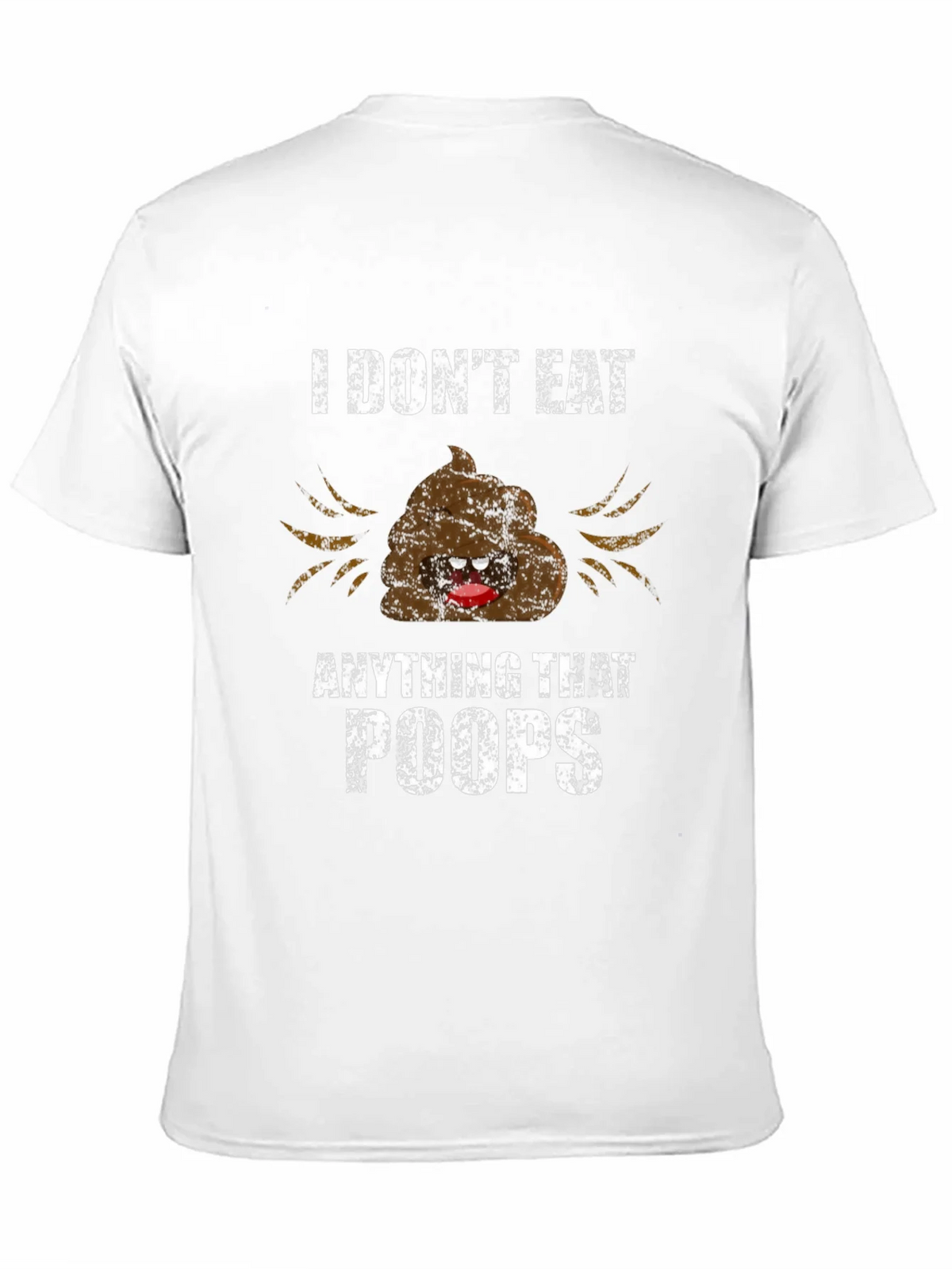 Funny I Dont Eat Anything That Poops Graphic Tee product image 9