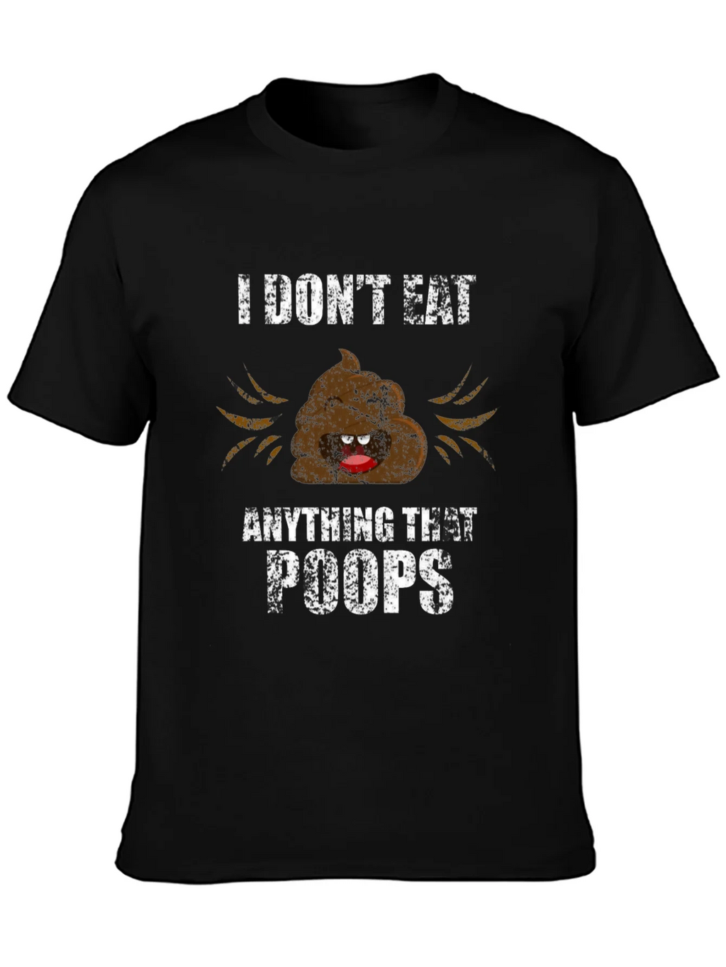 Funny I Dont Eat Anything That Poops Graphic Tee product image 3