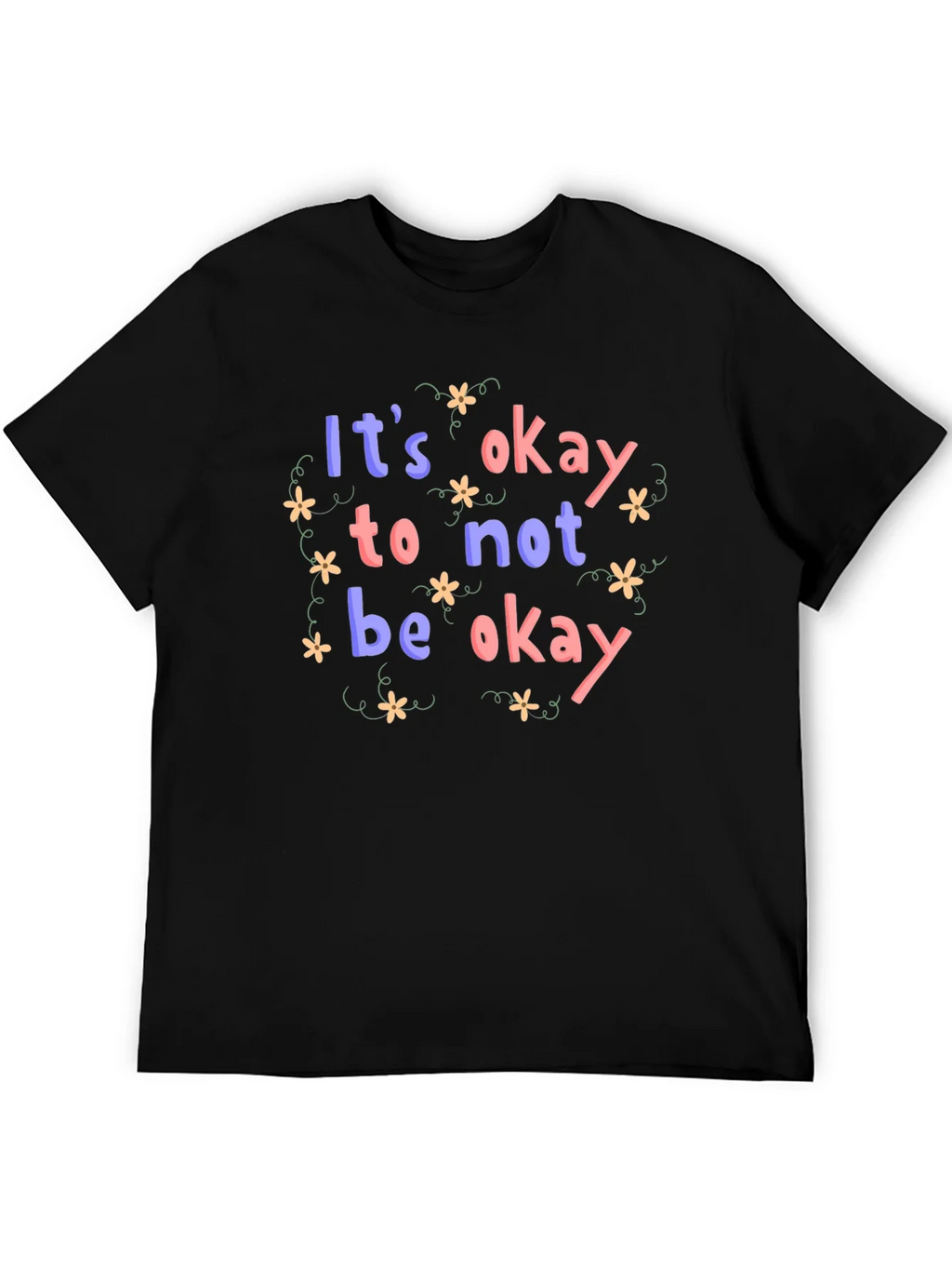 Its Okay to Not Be T-Shirt product image 5