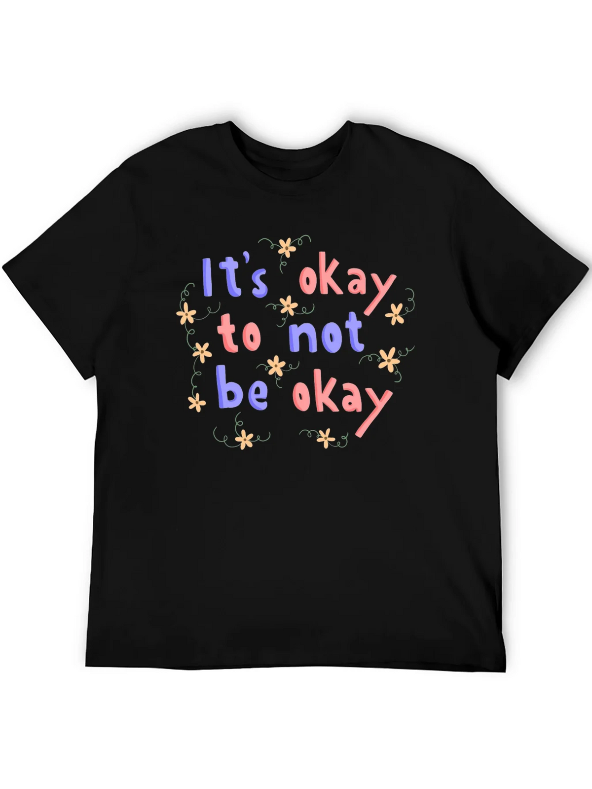 Its Okay to Not Be T-Shirt product image 5