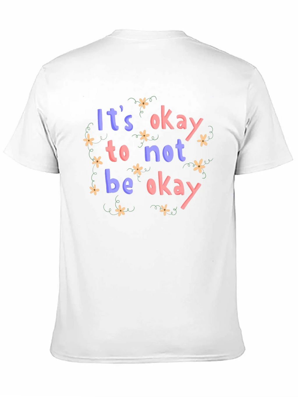 Its Okay to Not Be T-Shirt product image 10