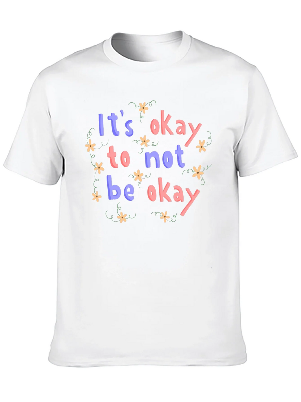 Its Okay to Not Be T-Shirt product image 9