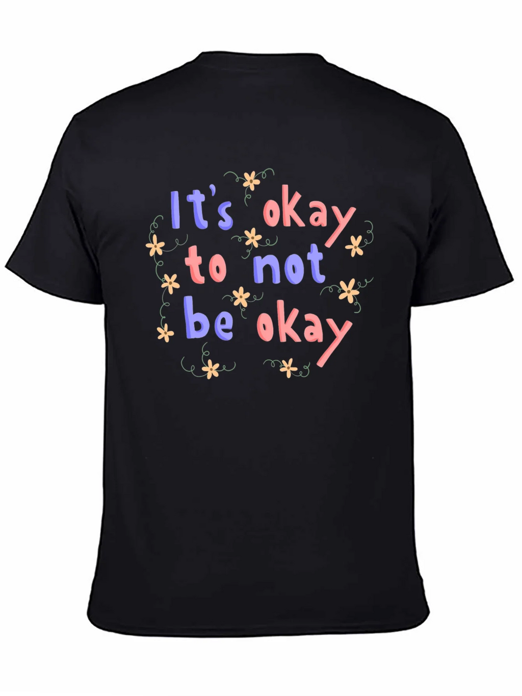 Its Okay to Not Be T-Shirt product image 4