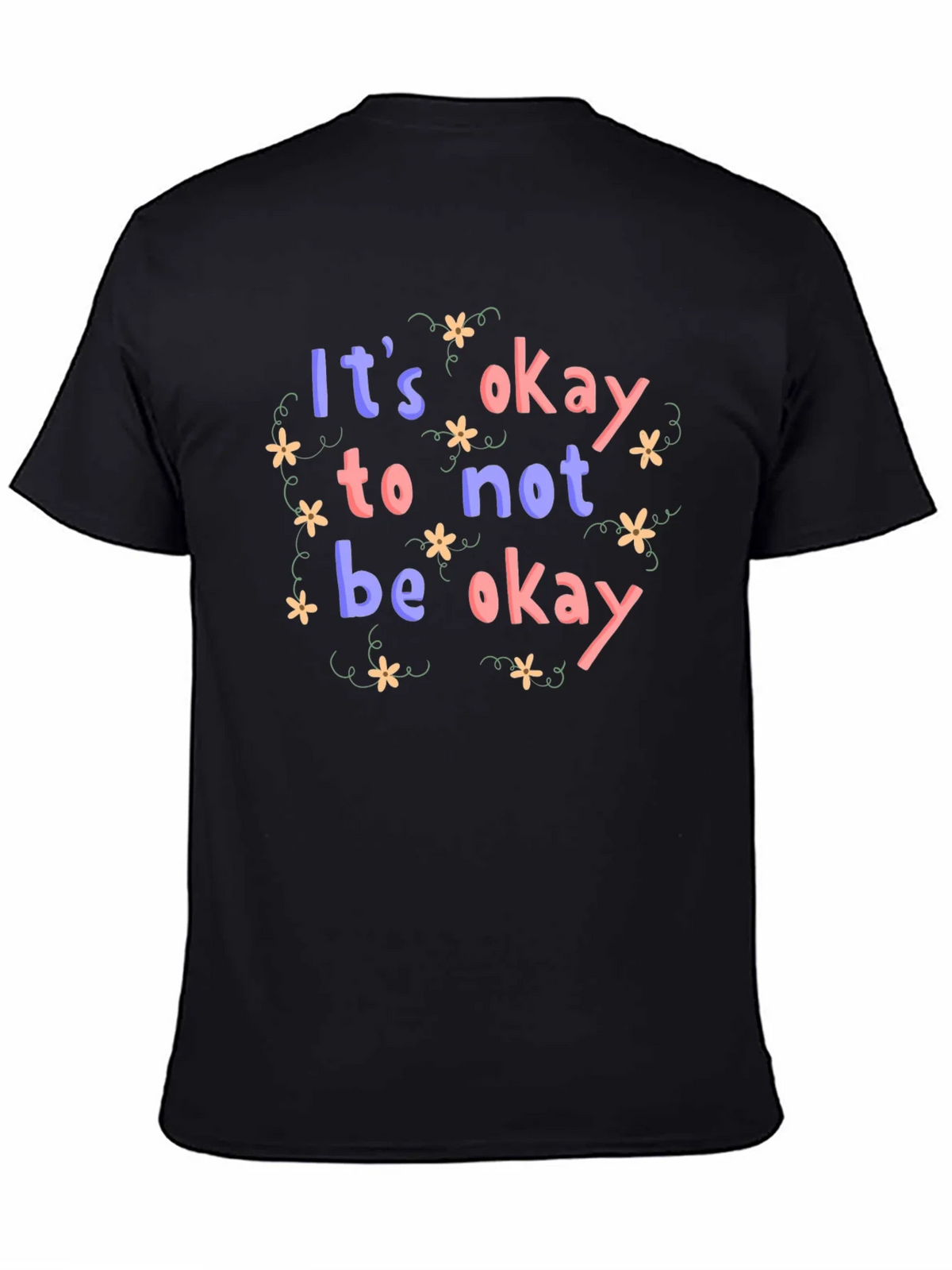 Its Okay to Not Be T-Shirt product image 4