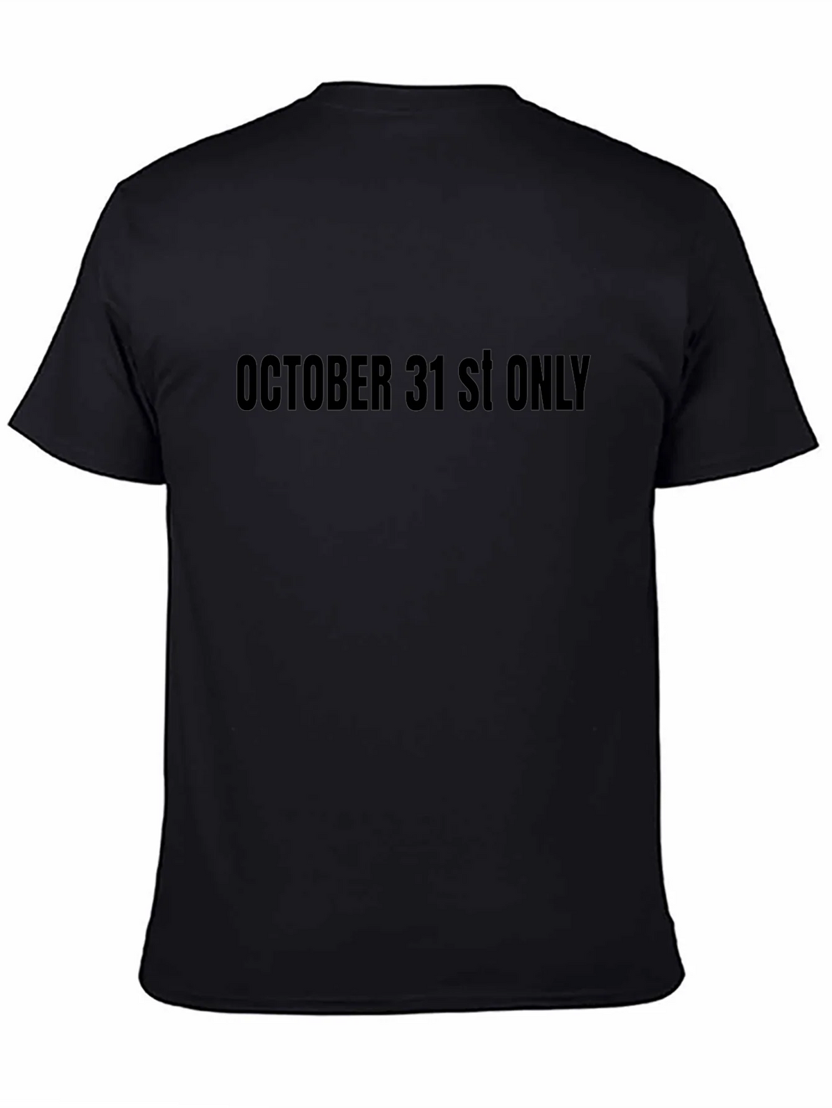 October 31st Only Graphic Tee product image 4