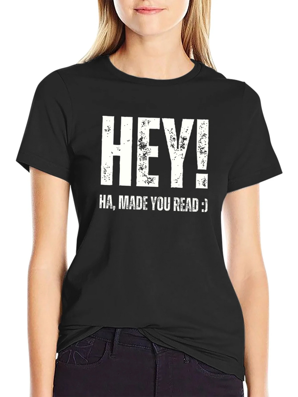 Hey! Made You Read T-Shirt Funny Joke Novelty Top product image 2