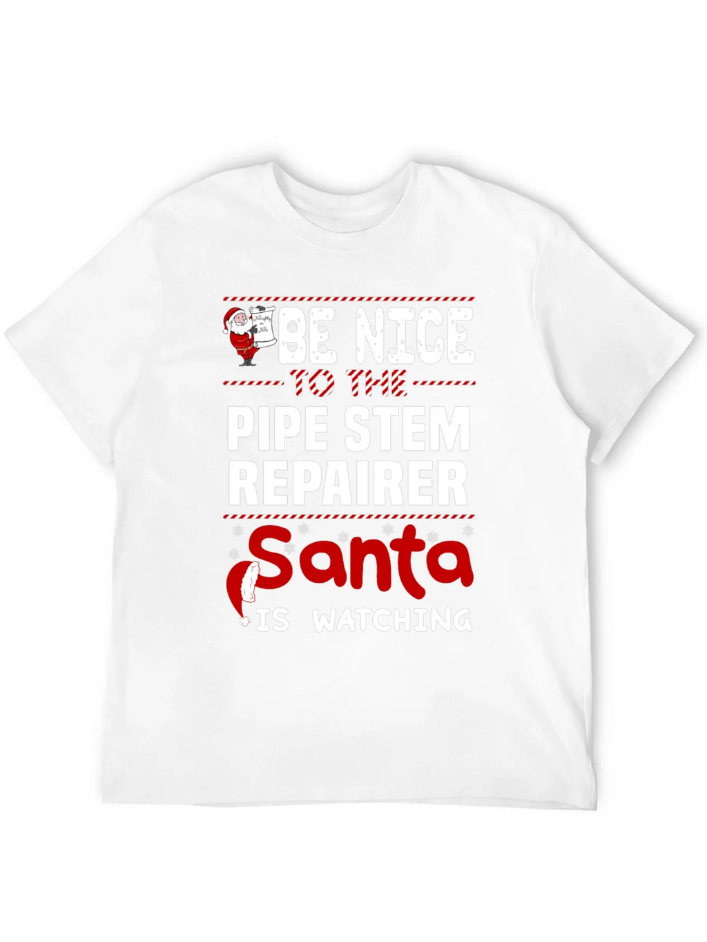 Be Nice To The Pipe Stem Repairer Santa Is Watching Black product image 7