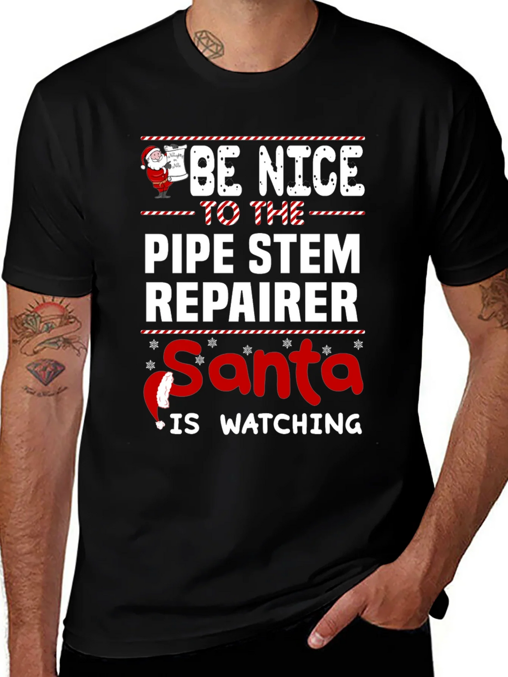 Be Nice To The Pipe Stem Repairer Santa Is Watching Black product image 1