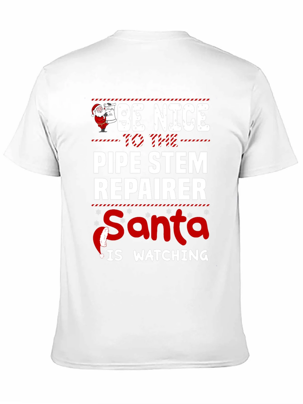 Be Nice To The Pipe Stem Repairer Santa Is Watching Black product image 6