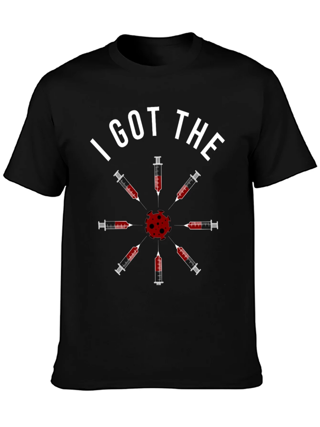 I Got The Vaccine T-Shirt - Novelty Virus Humor Tee product image 3