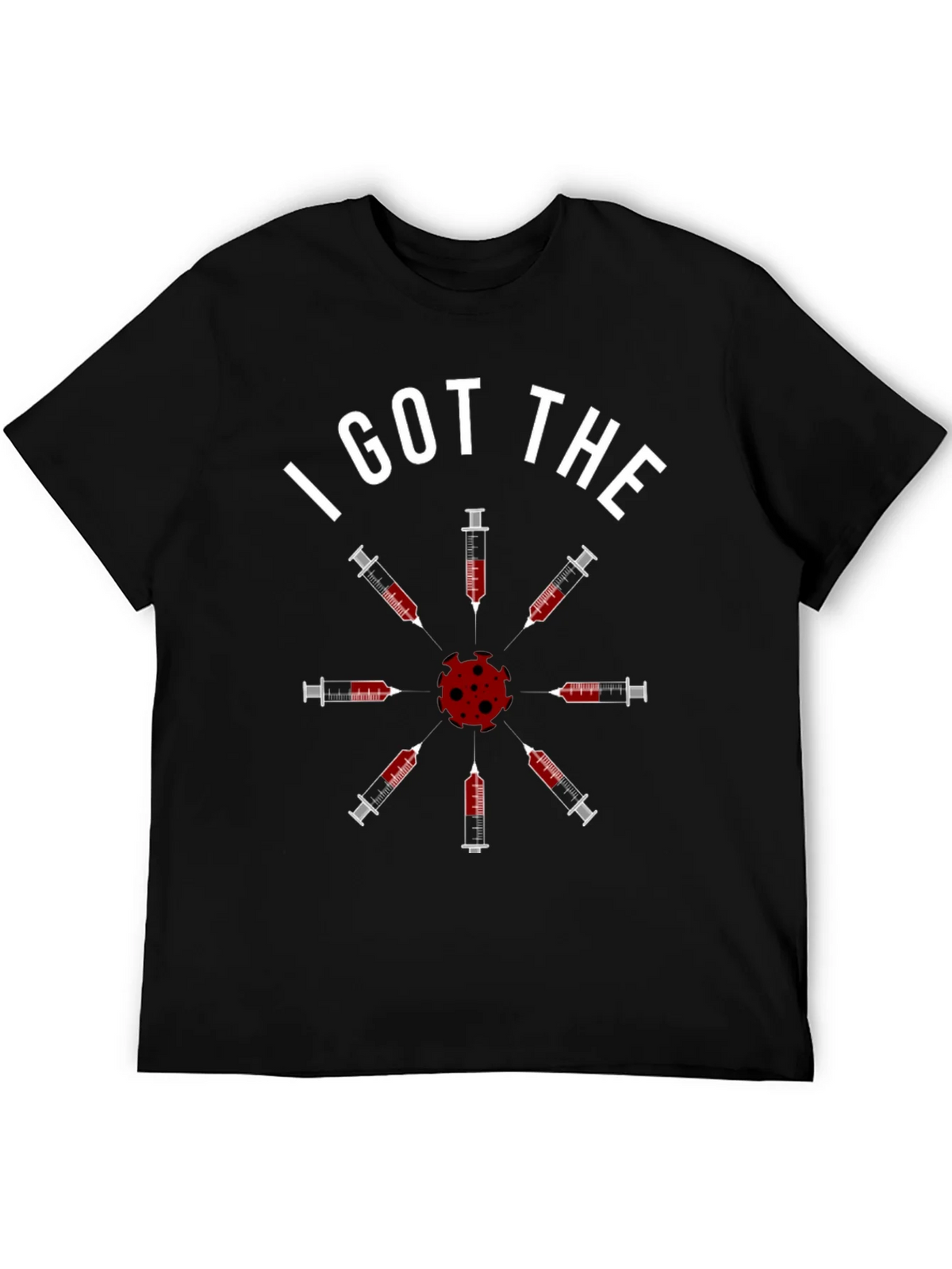 I Got The Vaccine T-Shirt - Novelty Virus Humor Tee product image 4