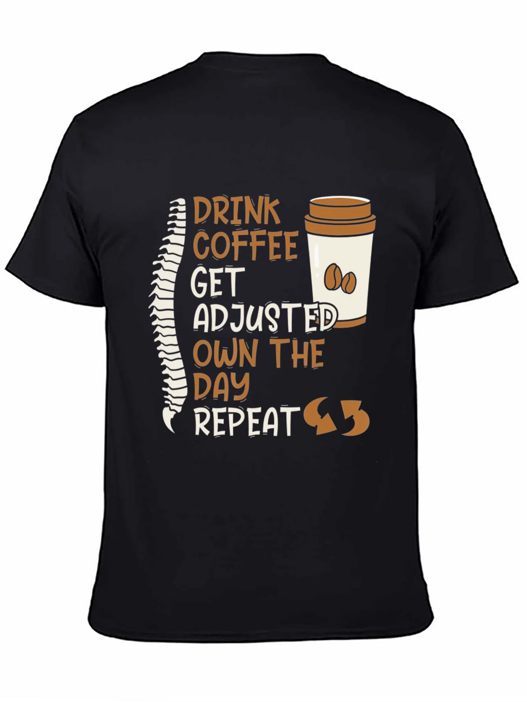 Chiropractor Coffee T-Shirt - Get Adjusted Own the Day product image 4